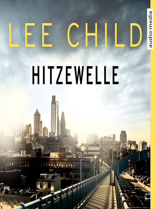 Title details for Hitzewelle--Eine Jack-Reacher-Story by Lee Child - Available
